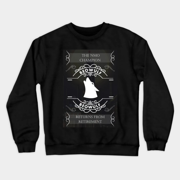 BEOWULF Crewneck Sweatshirt by Gantahat62 Productions